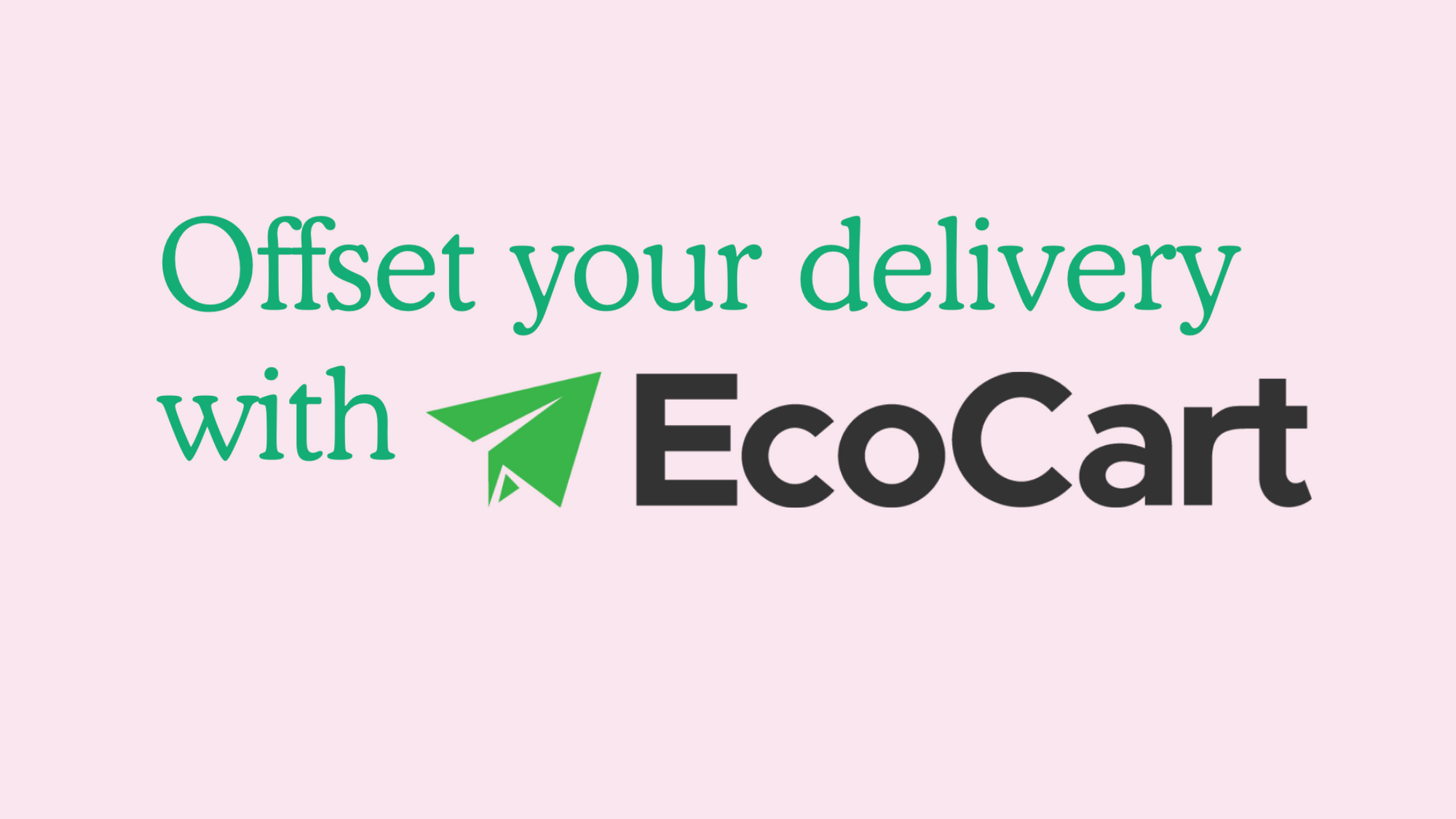 Offset your delivery with EcoCart