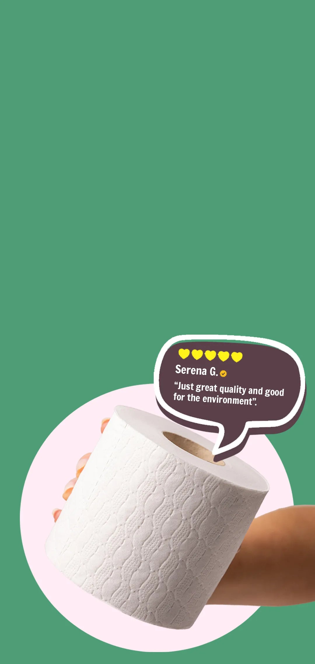 White Toilet paper being held out next to a customer review announcing great quality